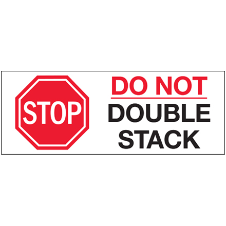 3 x 8"  - "Stop - Do Not Double Stack" Labels